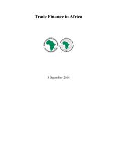 Trade Finance in Africa  3 December 2014 Table of Contents i.