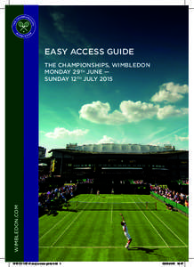 All England Lawn Tennis and Croquet Club / Southfields / Wimbledon /  London / Ticket resale / Wimbledon Common / District line / Centre Court / Henman Hill / Wimbledon Park / London / Geography of England / The Championships /  Wimbledon