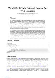 WebCGM DOM - External Control for Web Graphics Dave Cruikshank <david.w.cruikshank@boeing.com> Ulrich Laesche <ulrich@ematek.de>  Abstract