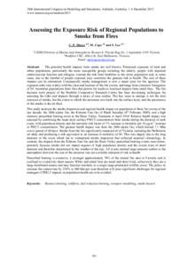 20th International Congress on Modelling and Simulation, Adelaide, Australia, 1–6 December 2013 www.mssanz.org.au/modsim2013 Assessing the Exposure Risk of Regional Populations to Smoke from Fires C. P. Meyer a,b, M. C