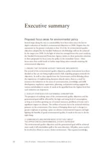 Executive summary Proposed focus areas for environmental policy Several steps along the way to sustainability have been taken since the last indepth evaluation of Sweden’s environmental objectives inDespite this