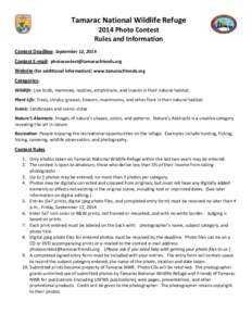 Tamarac National Wildlife Refuge 2014 Photo Contest Rules and Information Contest Deadline: September 12, 2014 Contest E-mail: [removed] Website (for additional information): www.tamaracfriends.org