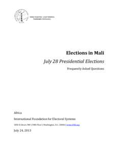 Elections in Mali July 28 Presidential Elections Frequently Asked Questions Africa International Foundation for Electoral Systems