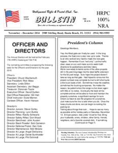 Hollywood Rifle & Pistol Club, Inc. KEEP YOUR Bulletin Your shot at becoming an informed member