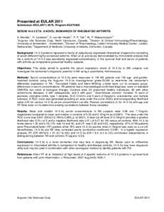 Presented at EULAR 2011 Submission #EULAR11-4579, Program #SAT0406 SERUM[removed]ETA: A NOVEL BIOMARKER OF RHEUMATOID ARTHRITIS 1  2