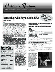 VOLUME FOURTEEN • NUMBER THREE	  FIRST QUARTER 2008 Partnership with Royal Canin USA by Ed and Toni Eames