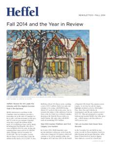 newsletter • FallFall 2014 and the Year in Review LAWREN HARRIS, Houses on Gerrard Street, oil on board, circa 1918, x 13 inches Sold November 27, 2014 for $1,121,000