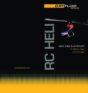 RC HELI  www.dry-fluids.com HIGH END GLEITSTOFF für Wellen, Lager