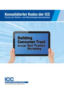 Konsolidierter Kodex der ICC Praxis der Werbe- und Marketingkommunikation Vorwort  Angelika
