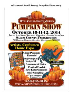 11th Annual South Jersey Pumpkin Show 2014  11th Annual South Jersey Pumpkin Show 2014 Home Party Plans Only—Avon-Tupperware-Longaberger-Tastefully Simple-Mary Kay, etc.  Pumpkin Show Site Map 2014