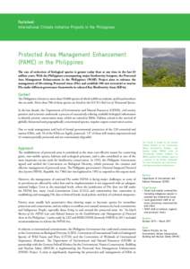 Factsheet: International Climate Initiative Projects in the Philippines Protected Area Management Enhancement (PAME) in the Philippines The rate of extinction of biological species is greater today than at any time in th