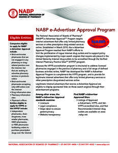 NABP e-Advertiser Approval Program Eligible Entities Companies eligible to apply for NABP e-Advertiser Approval include: