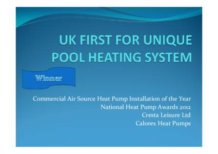 UK FIRST FOR UNIQUE POOL HEATING SYSTEM