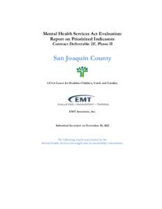 MHSA Evaluation: Report on Prioritized Indicators, Contract Deliverable 2F, Phase 2, San Joaquin County