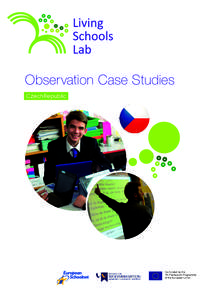 Observation Case Studies Czech Republic Co-funded by the 7th Framework Programme of the European Union
