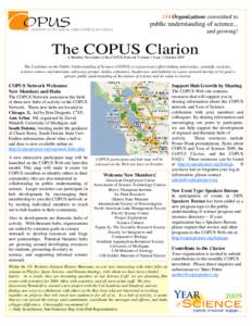 114 Organizations committed to public understanding of science... and growing! The COPUS Clarion A Monthly Newsletter of the COPUS Network Volume 1 Issue 2 October 2007