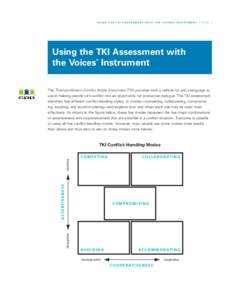 U S I N G T H E T K I A S S E S S M E N T W I T H T H E V O I C E S® I N S T R U M E N T / P A G E 1  Using the TKI Assessment with the Voices Instrument ®