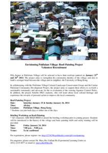 Envisioning Pokfulam Village: Roof-Painting Project Volunteer Recruitment Fifty homes at Pokfulam Village will be selected to have their rooftops painted on January 25th and 26thThe project aims to strengthen the 
