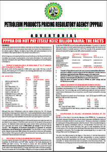 PETROLEUM PRODUCTS PRICING REGULATORY AGENCY (PPPRA[removed]Cadastral Zone, AOO, Central Business District, P. M. B. 609, Garki, Abuja. A D V E R T O R I A L  PPPRA DID NOT PAY ITSELF N312 BILLION NAIRA: THE FACTS