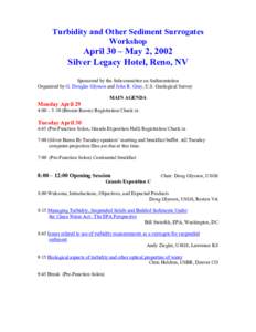 Turbidity and Other Sediment Surrogates Workshop April 30 – May 2, 2002 Silver Legacy Hotel, Reno, NV Sponsored by the Subcommittee on Sedimentation