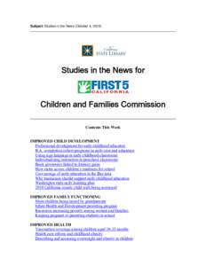 Subject: Studies in the News (October 4, [removed]Studies in the News for Children and Families Commission Contents This Week