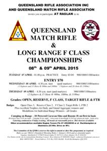 QUEENSLAND RIFLE ASSOCIATION INC AND QUEENSLAND MATCH RIFLE ASSOCIATION invites you to participate AT RAGLAN in its QUEENSLAND MATCH RIFLE