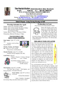 The Parish Visitor of Bethel Lutheran Church, Auburn, Massachusetts April 2014 Volume LX1X No. 4 Church Office: [removed]LX1X