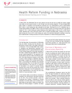 APRIL[removed]Health Reform Funding in Nebraska Kelly Shaw-Sutherland, Yang Wang, and Jim P. Stimpson  SUMMARY