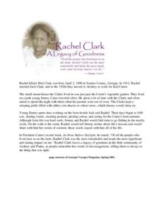 Rachel Idlette Holt Clark was born April 2, 1890 in Sumter County, Georgia. In 1912, Rachel married Jack Clark, and in the 1920s they moved to Archery to work for Earl Carter. The small tenant house the Clarks lived in w