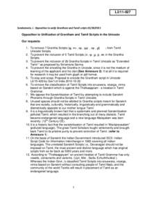 L2[removed]Sundaravelu, J. Opposition to unify Grantham and Tamil scripts[removed]Opposition to Unification of Grantham and Tamil Scripts in the Unicode Our requests: