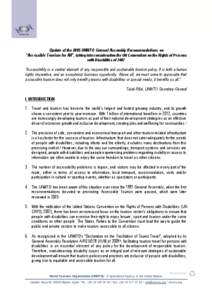 Update of the 2005 UNWTO General Assembly Recommendations on “Accessible Tourism for All”, taking into consideration the UN Convention on the Rights of Persons with Disabilities of 2007 “Accessibility is a central 