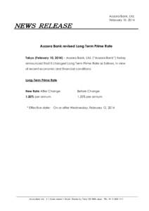 Aozora Bank, Ltd. February 10, 2014 ＮＥＷＳ ＲＥＬＥＡＳＥ Aozora Bank revised Long Term Prime Rate Tokyo (February 10, 2014) – Aozora Bank, Ltd. (“Aozora Bank”) today