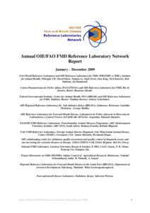 Annual OIE/FAO FMD Reference Laboratory Network Report January – December 2009 FAO World Reference Laboratory and OIE Reference Laboratory for FMD (WRLFMD or WRL), Institute for Animal Health, Pirbright, UK: David Pato