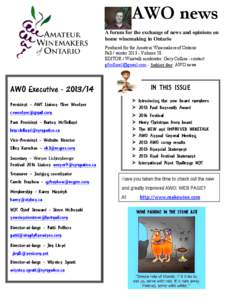 AWO news A forum for the exchange of news and opinions on home winemaking in Ontario Produced for the Amateur Winemakers of Ontario Fall / winter[removed]Volume 58 EDITOR / Winetalk moderator: Gary Collins - contact
