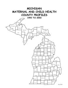 MICHIGAN MATERNAL AND CHILD HEALTH COUNTY PROFILES Keweenaw[removed]TO 2002