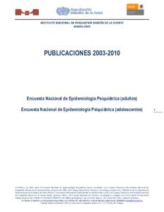 INSTITUTO NACIONAL DE PSIQUIATRÍA RAMÓN DE LA FUENTE WMHS-OMS PUBLICACIONES[removed]Encuesta Nacional de Epidemiología Psiquiátrica (adultos)