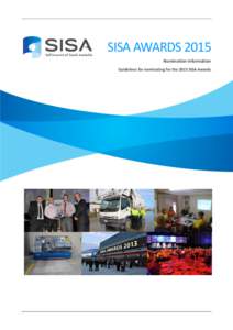 SISA AWARDS 2015 Nomination information Guidelines for nominating for the 2015 SISA Awards Introduction to the 2015 awards The SISA awards recognise outstanding achievements in workplace health, safety and injury