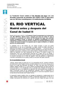 1  La Fundación Canal celebra el Día Mundial del Agua con una divertida exposición de plastilina que explica cómo el agua lleva más de 160 años contribuyendo a la modernización de Madrid