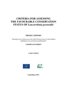 CRITERIA FOR ASSESSING THE FAVOURABLE CONSERVATION STATUS OF Leucorrhinia pectoralis PROJECT REPORT “Securing Leucorrhinia pectoralis and Pelobates fuscus in the northern