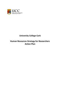 University College Cork Human Resources Strategy for Researchers Action Plan Contents