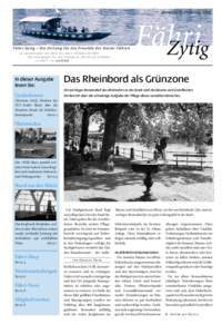 Ausgabe 5, FrühlingF ä h r i - Zy t i g – D i e Z e i t u n g f ü r d i e F r e u n d e d e r B a s l e r F ä h r e n Le journal pour les amîs des bacs rhénans de Bâle The newspaper for the friends of the