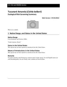 U.S. Fish and Wildlife Service  Tucunaré Amarela (Cichla kelberi) Ecological Risk Screening Summary  Web Version—[removed]