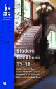 Student Handbook 15–16 Prepared by the Office of Student Affairs: The Student’s Companion to the 2015–2016
