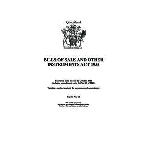 Queensland  BILLS OF SALE AND OTHER INSTRUMENTS ACTReprinted as in force on 12 October 2001