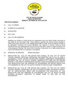 CITY OF SOUTH TUCSON REGULAR MEETING MONDAY, OCTOBER 20, 2014 6:00 P.M. *TENTATIVE AGENDA* 01