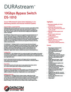 DURAstream  TM 10Gbps Bypass Switch DS-1010