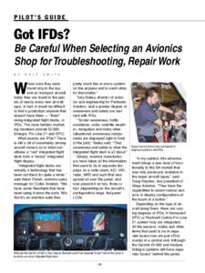 PILOT’S GUIDE  Got IFDs? Be Careful When Selecting an Avionics Shop for Troubleshooting, Repair Work