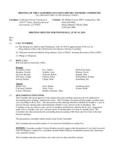 MEETING OF THE CALIFORNIA INVASIVE SPECIES ADVISORY COMMITTEE (ALL MEETINGS OPEN TO THE GENERAL PUBLIC) Location: California Energy Commission 1516 9th Street, Hearing Room B Sacramento, CA 95814