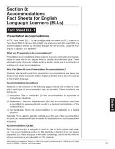 Section 8: Accommodations Fact Sheets for English Language Learners (ELLs) Fact Sheet ELL-1 Presentation Accommodations