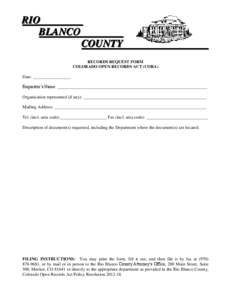 RIO BLANCO COUNTY RECORDS REQUEST FORM COLORADO OPEN RECORDS ACT (CORA)